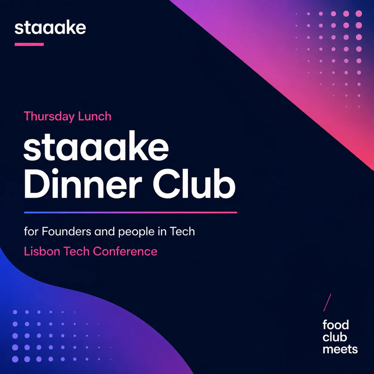 staaake Side Event: Thursday AI/Tech Lunch staaake Dinner Club