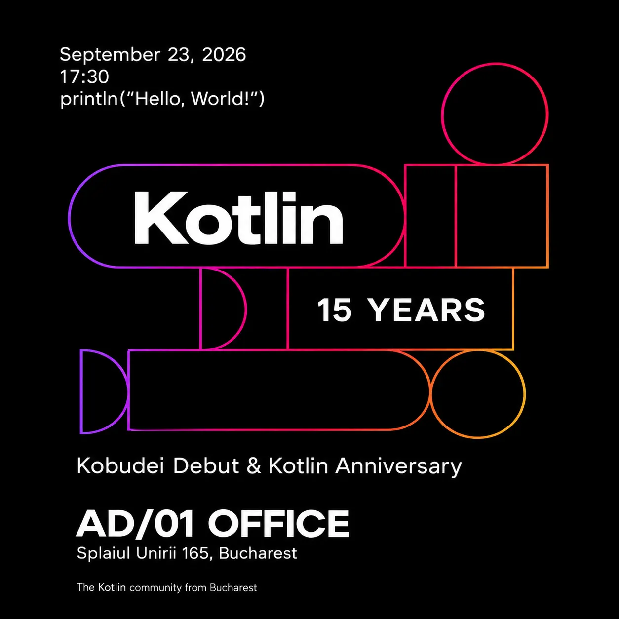 Hello World! Kobudei Debut & Kotlin Anniversary