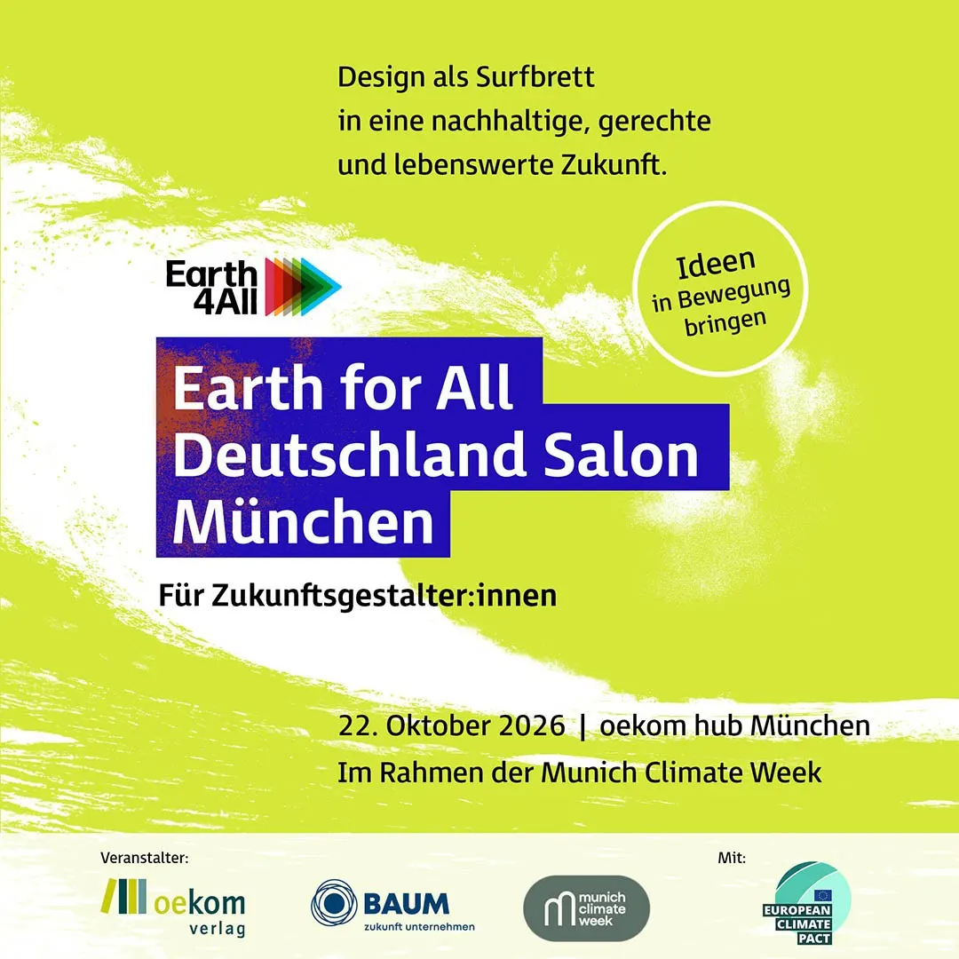 Ideen in Bewegung bringen: Design als Surfbrett in eine nachhaltige, gerechte und lebenswerte Zukunft