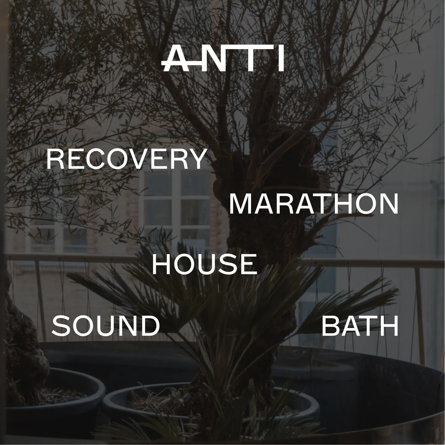 ANTI Recovery Marathon House - SOUND BATH