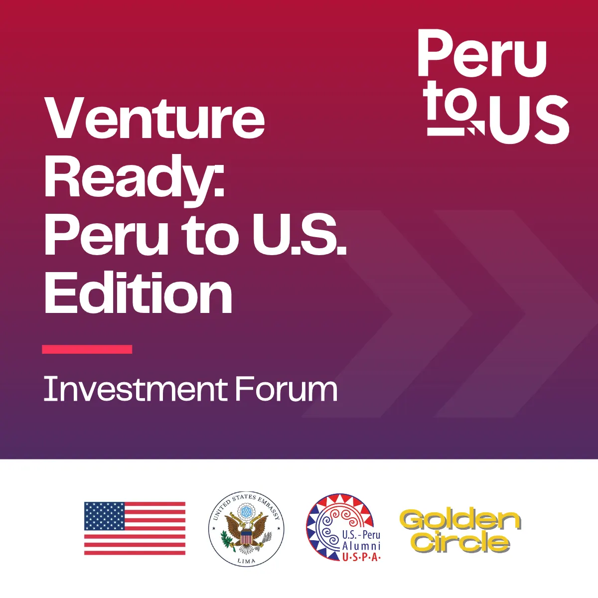 Investment Forum - Venture Ready: Peru to US edition