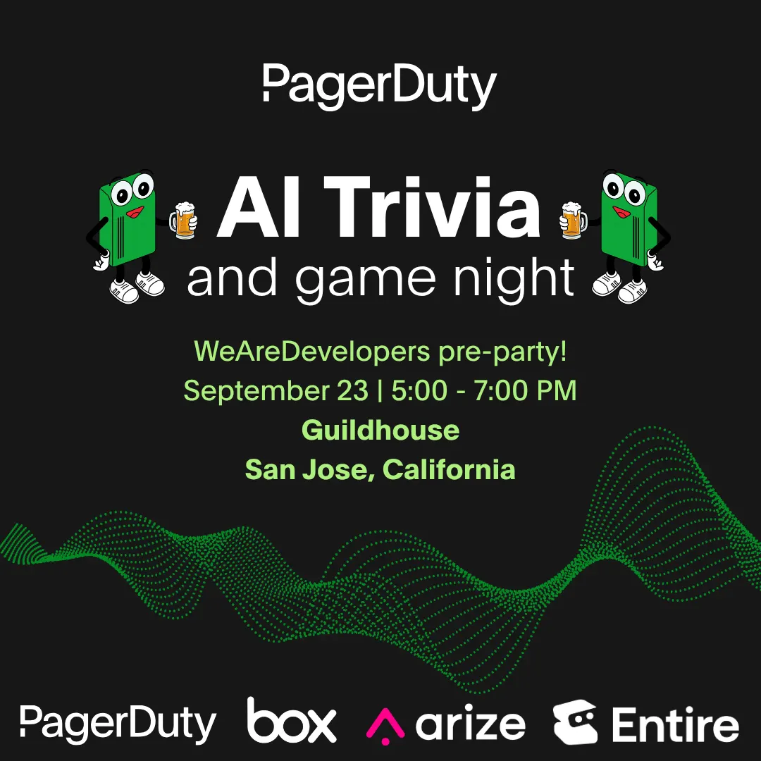 AI Trivia and Game Night: WeAreDevelopers Pre-Party with PagerDuty, Box, Arize and Entire!