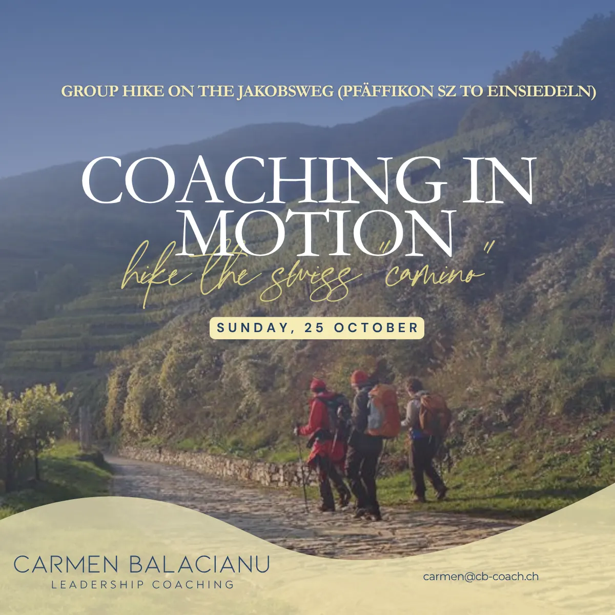 Leadership & Burnout Coaching In Motion, Hike the Swiss Camino