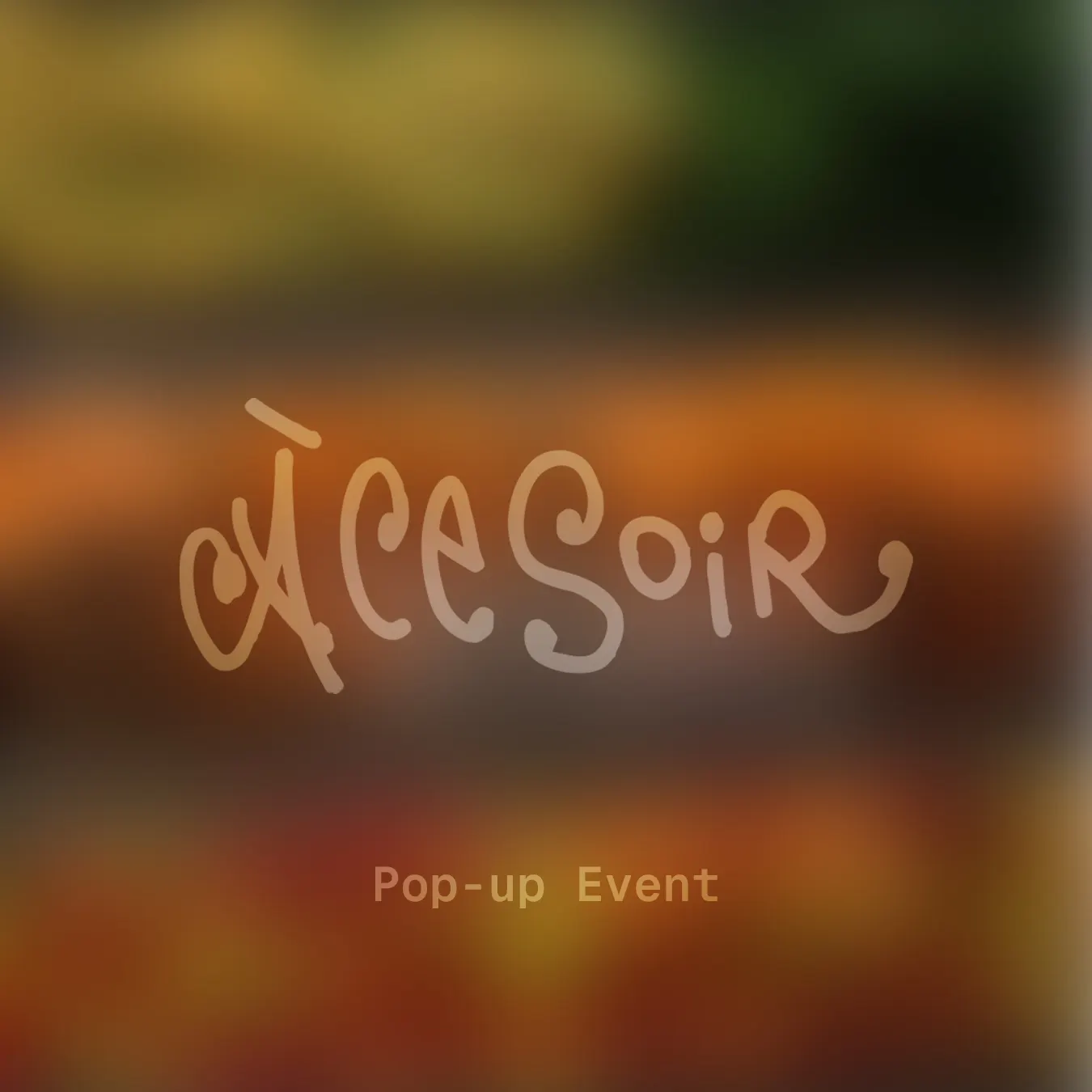 Pop-up Event: À CE SOIR x Today is Greenday