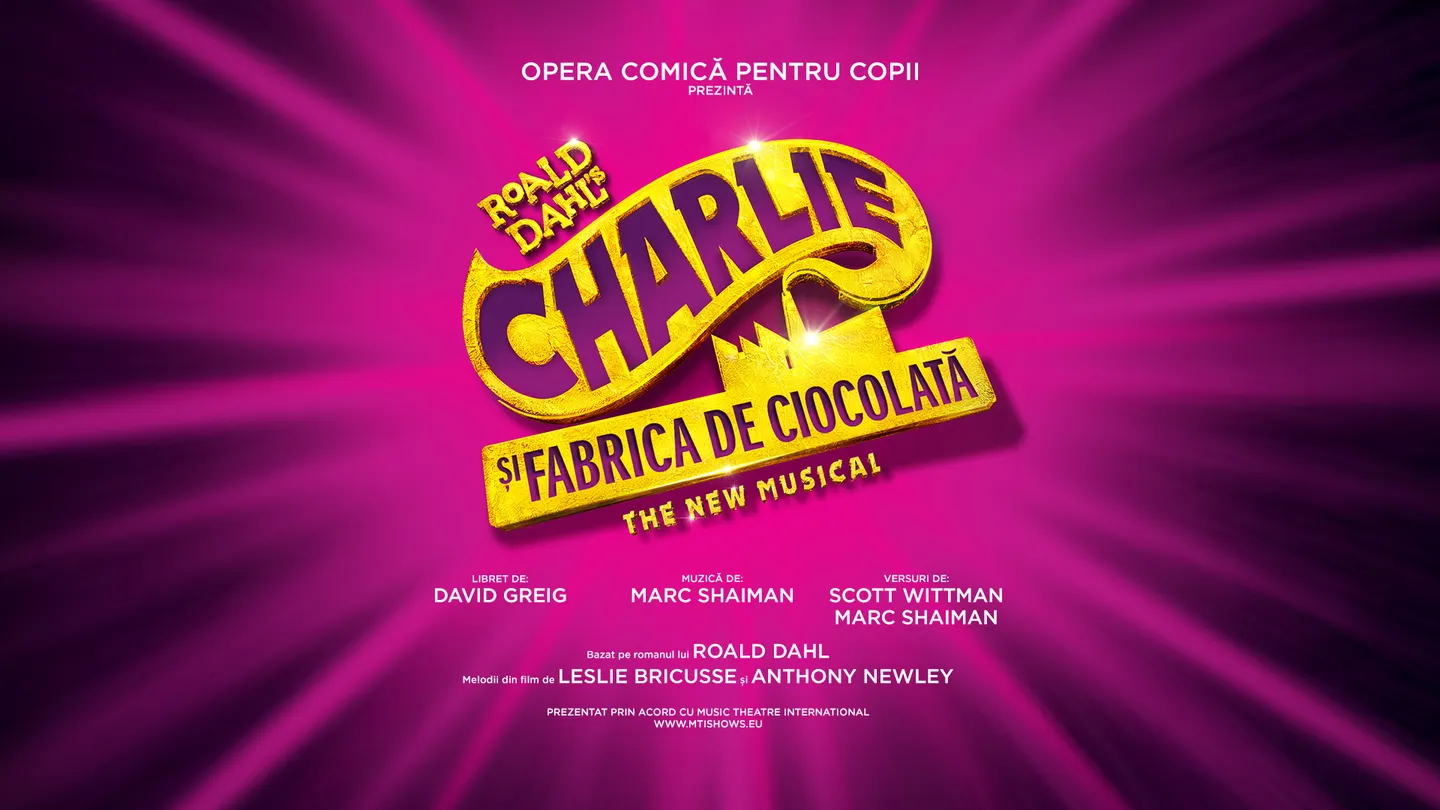 Charlie și Fabrica de Ciocolată - 26 septembrie ora 11.00