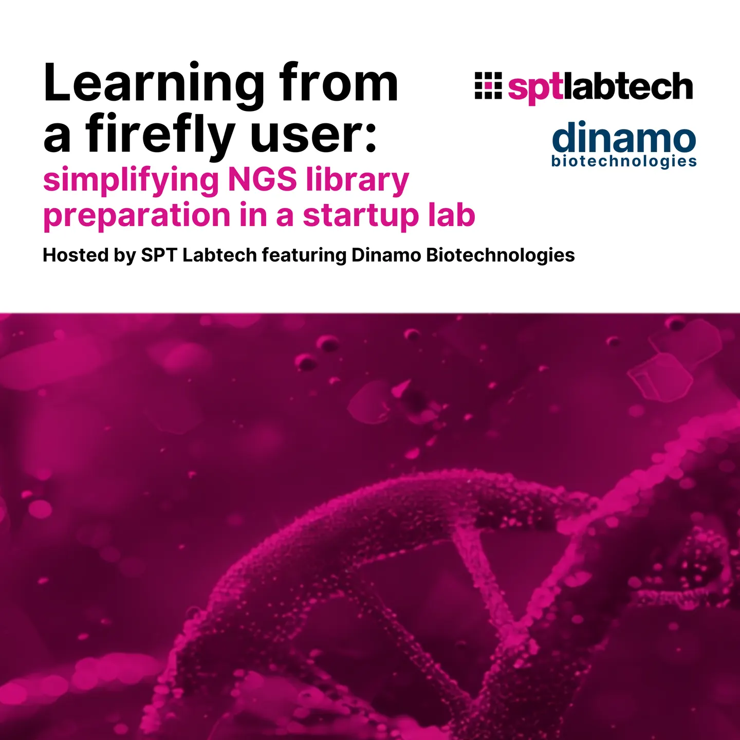 Learning from a firefly User: Simplifying NGS Library Preparation in a Startup Lab