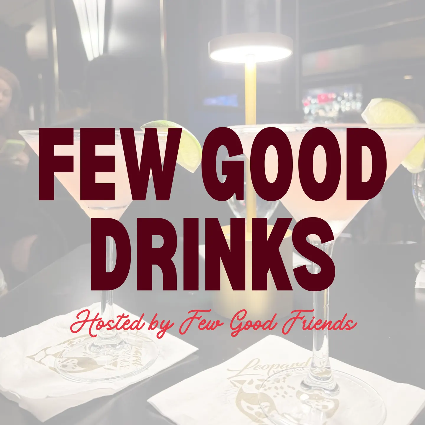 Few Good Friends | Happy Hour