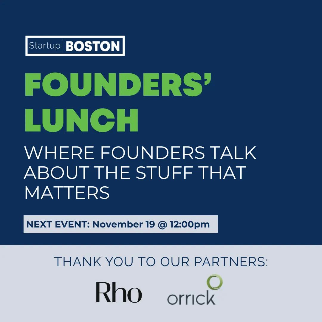 Founders' Lunch w/ Startup Boston