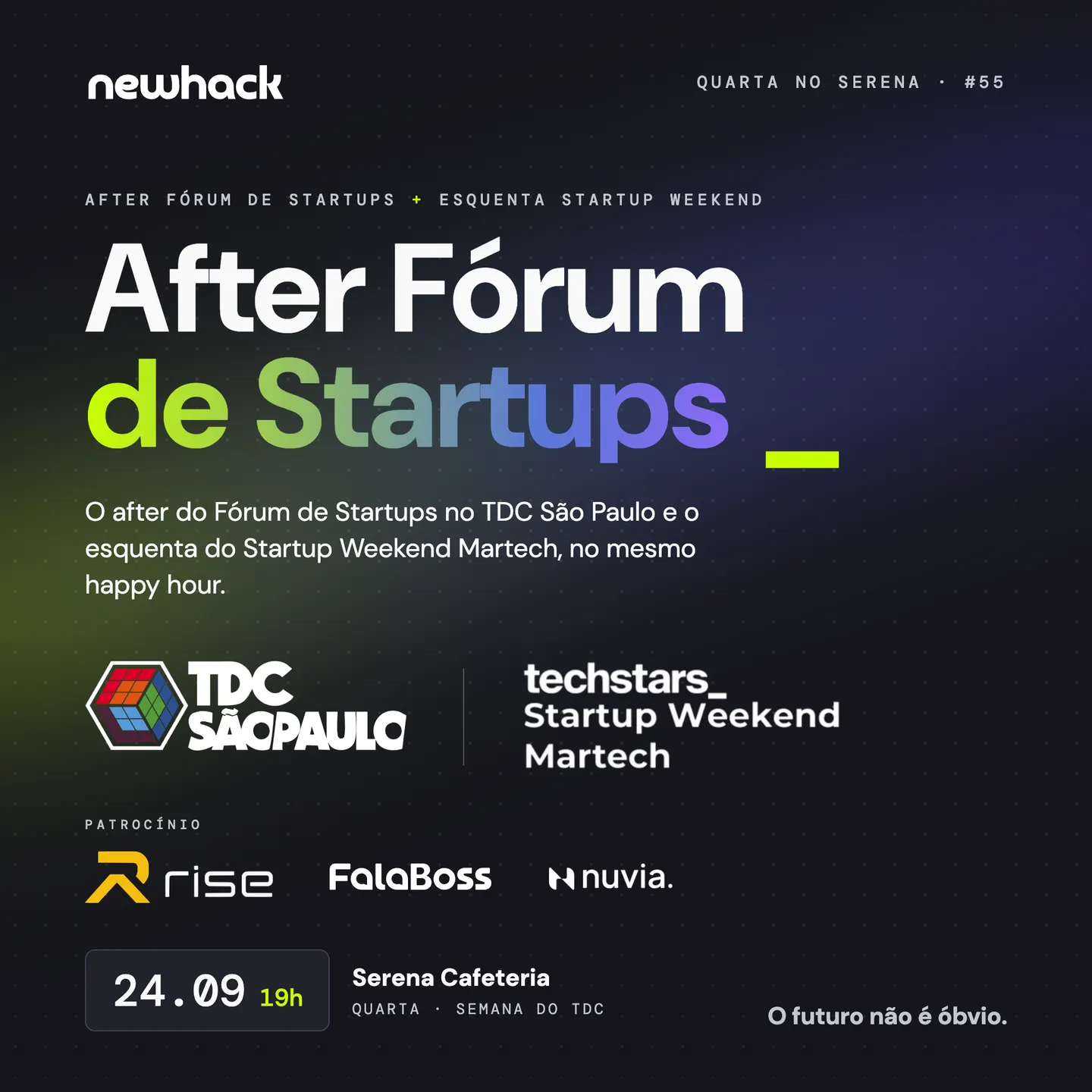 Quarta no Serena #55 | After Fórum de Startups + Esquenta Startup Weekend Martech
