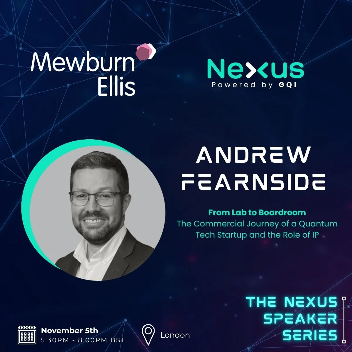 Nexus Speaker Series: From Lab to Boardroom with Andrew Fearnside - Mewburn Ellis