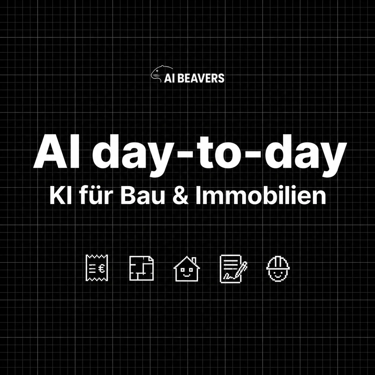 AI day-to-day - KI für Bau & Immobilien