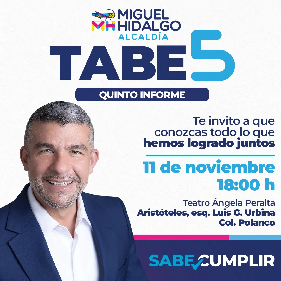 5to Informe de Gobierno - Mauricio Tabe, Alcalde de Miguel Hidalgo