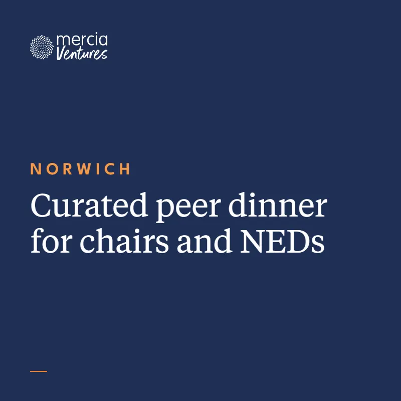 Norwich - Mercia Ventures NED Dinner
