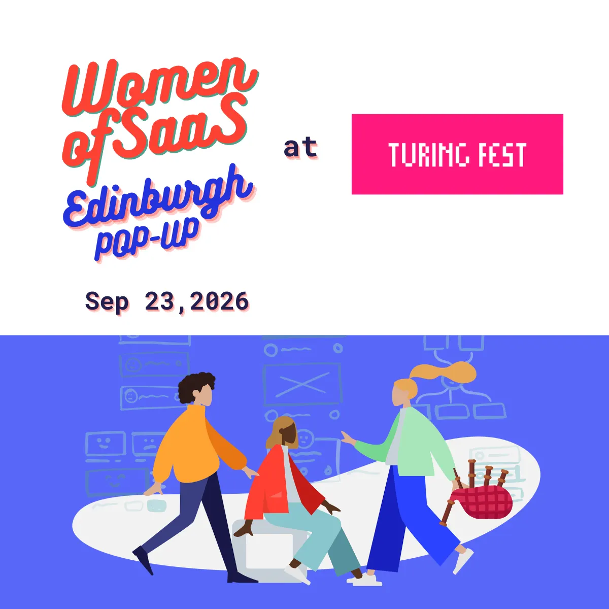 Women of SaaS Pop-Up — Turing Fest Edinburgh