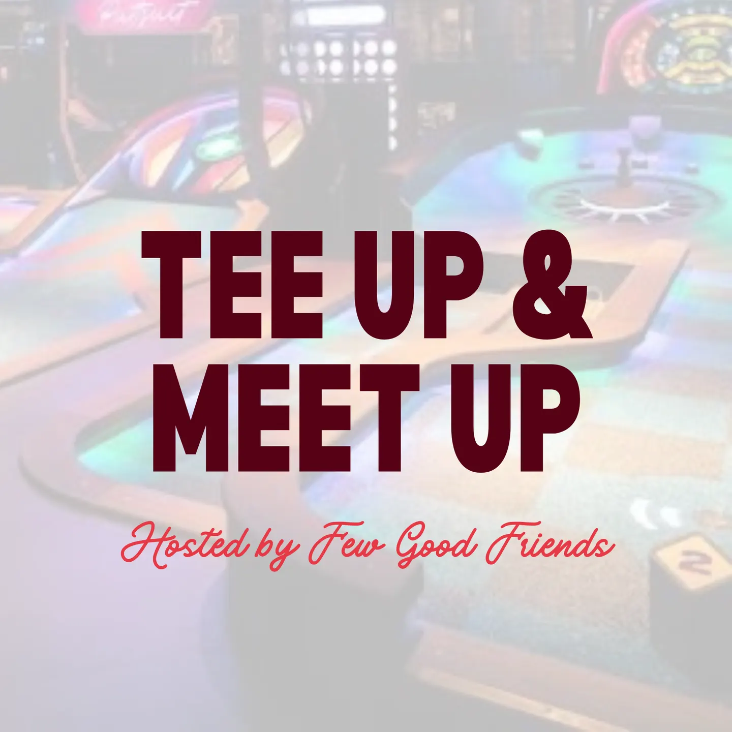 Tee Up & Meet Up