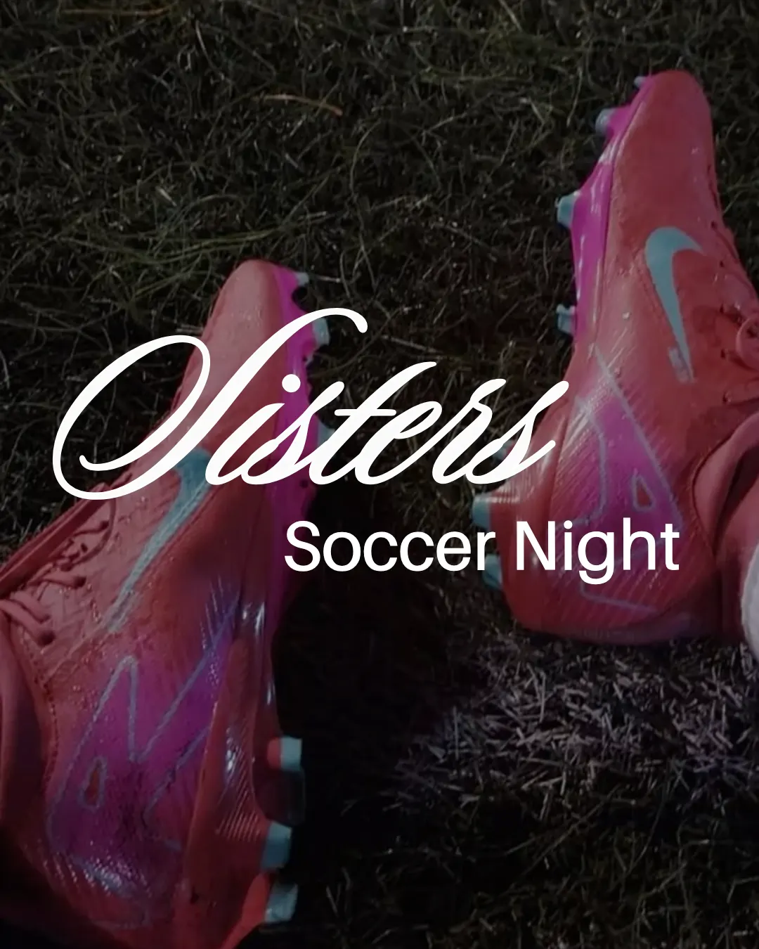 Sisters Soccer Night