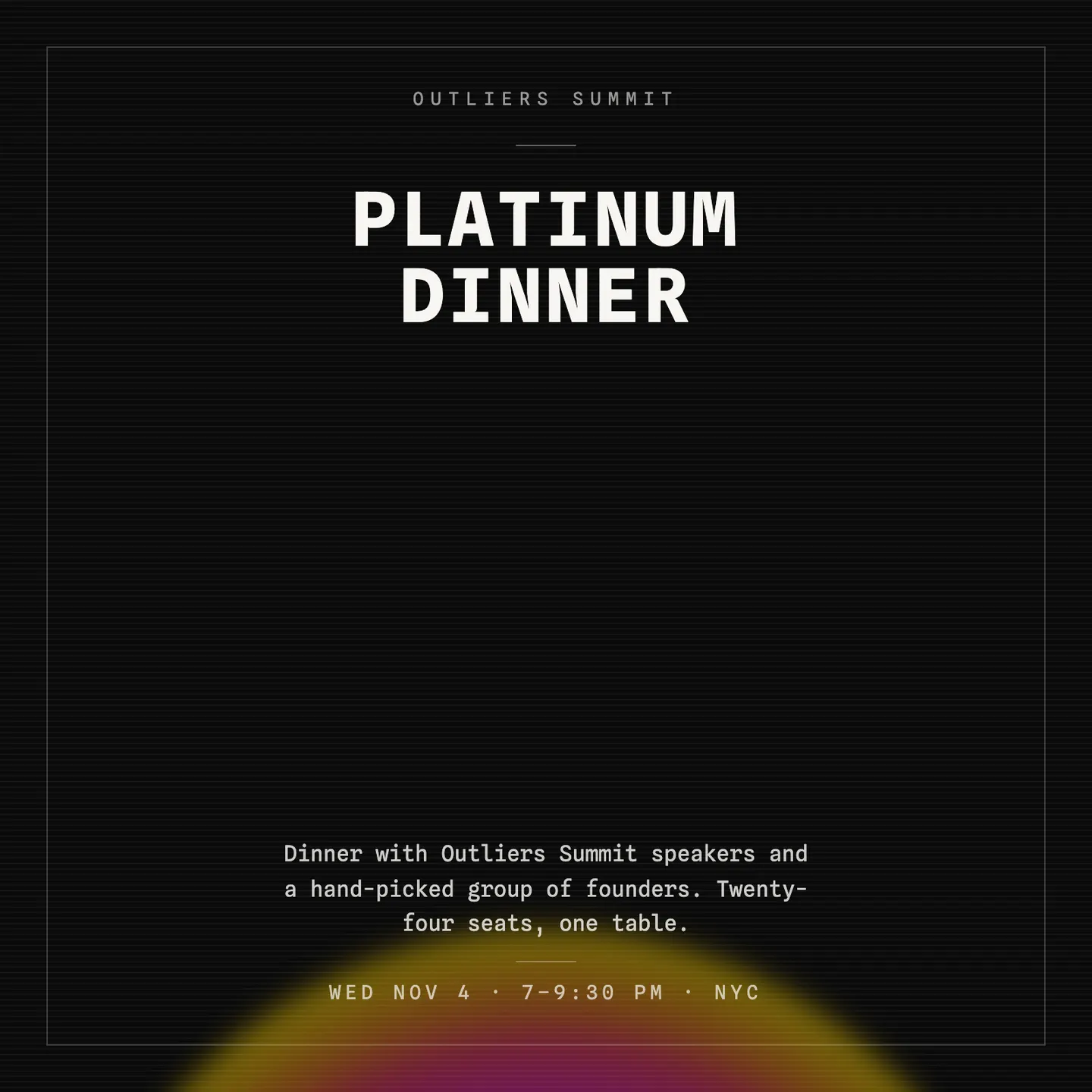 Outliers Summit Platinum VIP Dinner