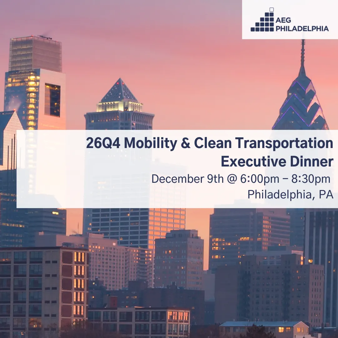 26Q4 Philadelphia Executive Dinner: Mobility & Clean Transportation