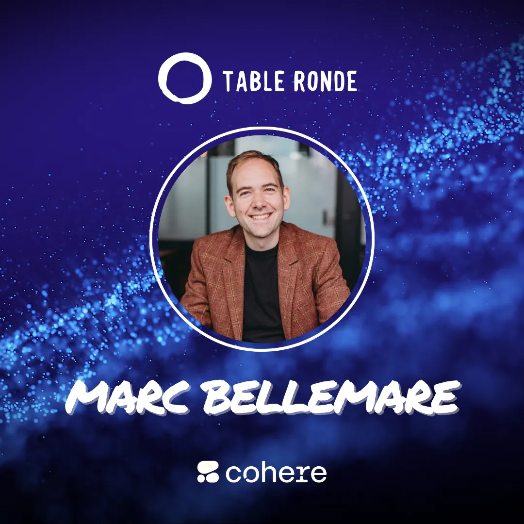 Table Ronde with Marc Bellemare (Cohere x Reliant AI)
