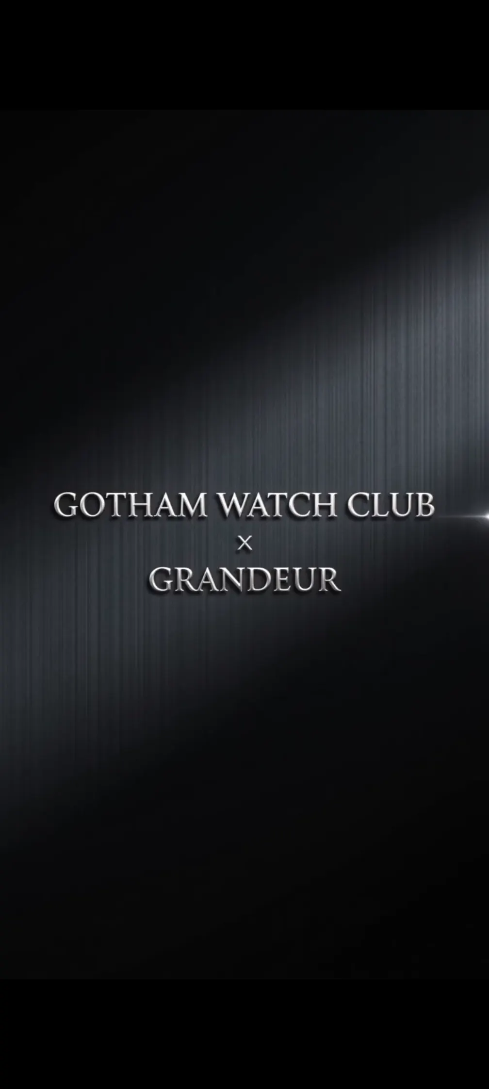 GOTHAM WATCH CLUB × GRANDEUR **Hosted By Belal**