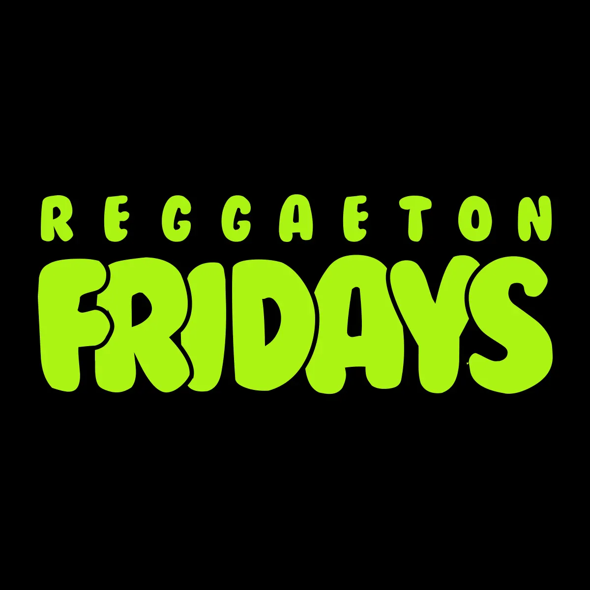 Reggaeton Fridays (21+)