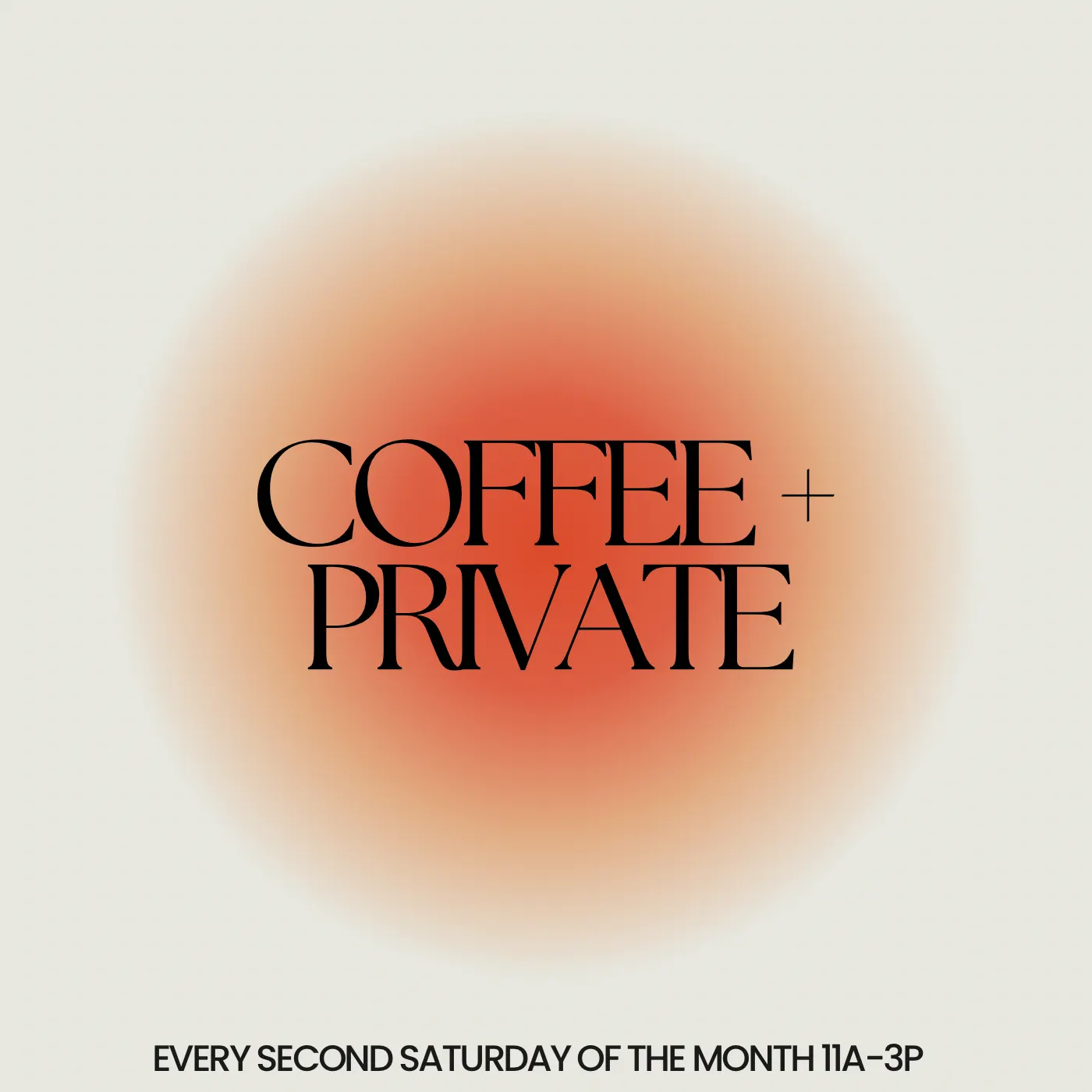 COFFEE + PRIVATE