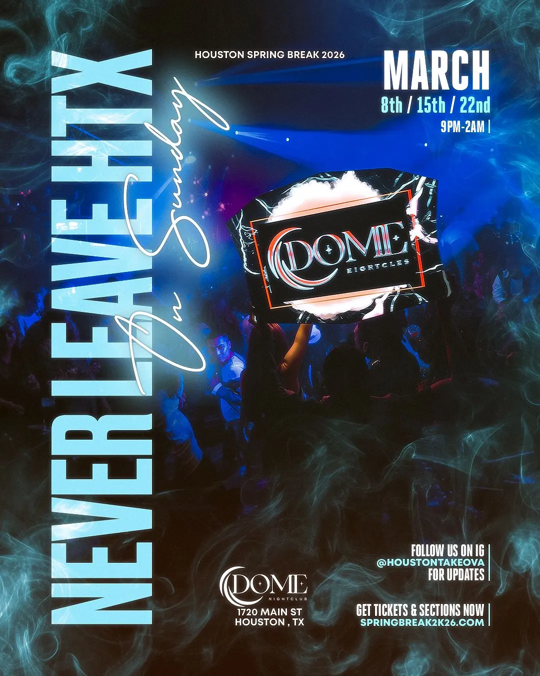 DOME SUNDAYS - Houston Spring Break 2027