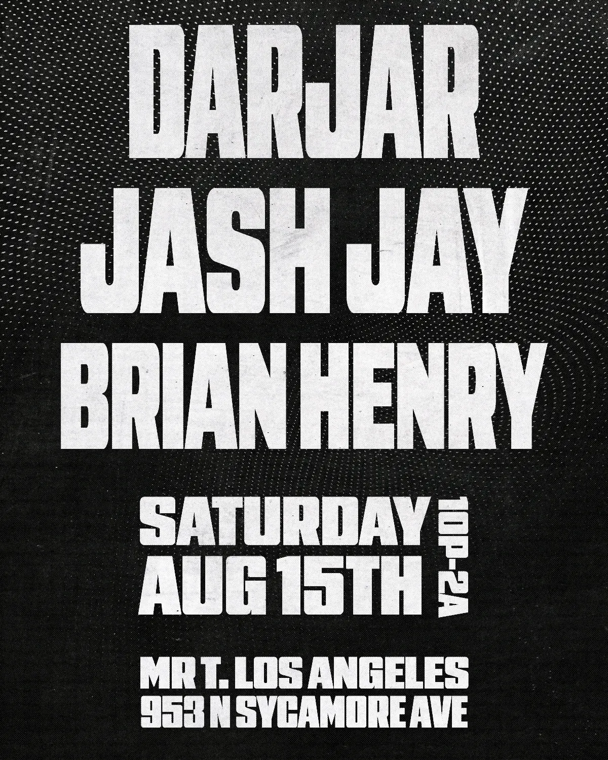 B-Hen + DarJar + Jash Jay - Sun. Nov 15th