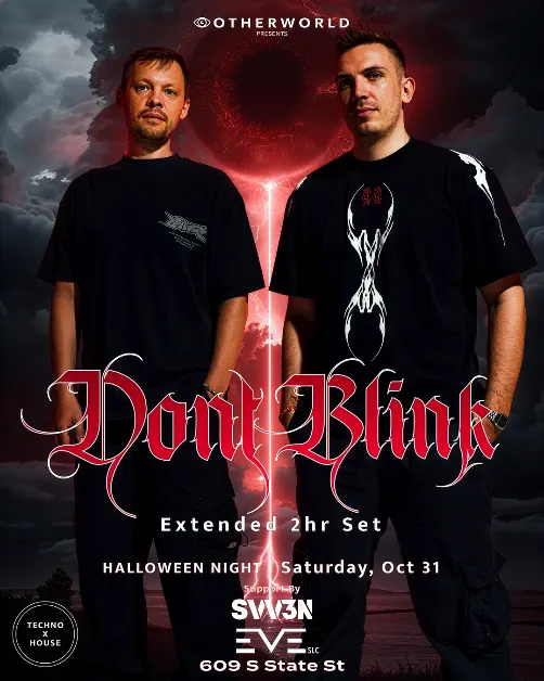 Otherworld Presents DONT BLINK