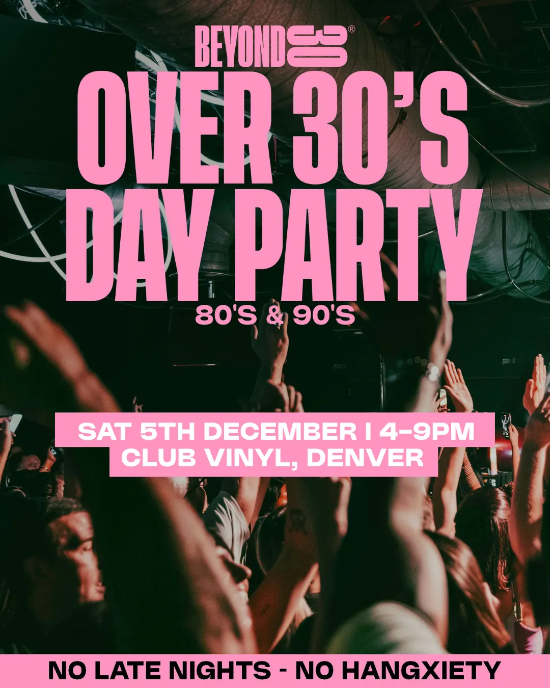 80s & 90s Over 30s Daytime Clubbing - DENVER🕺🏽
