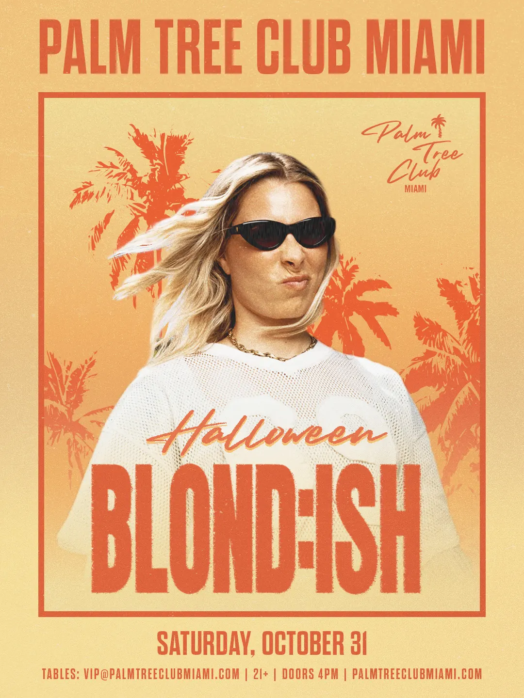 BLOND:ISH Presented by Palm Tree Club Miami