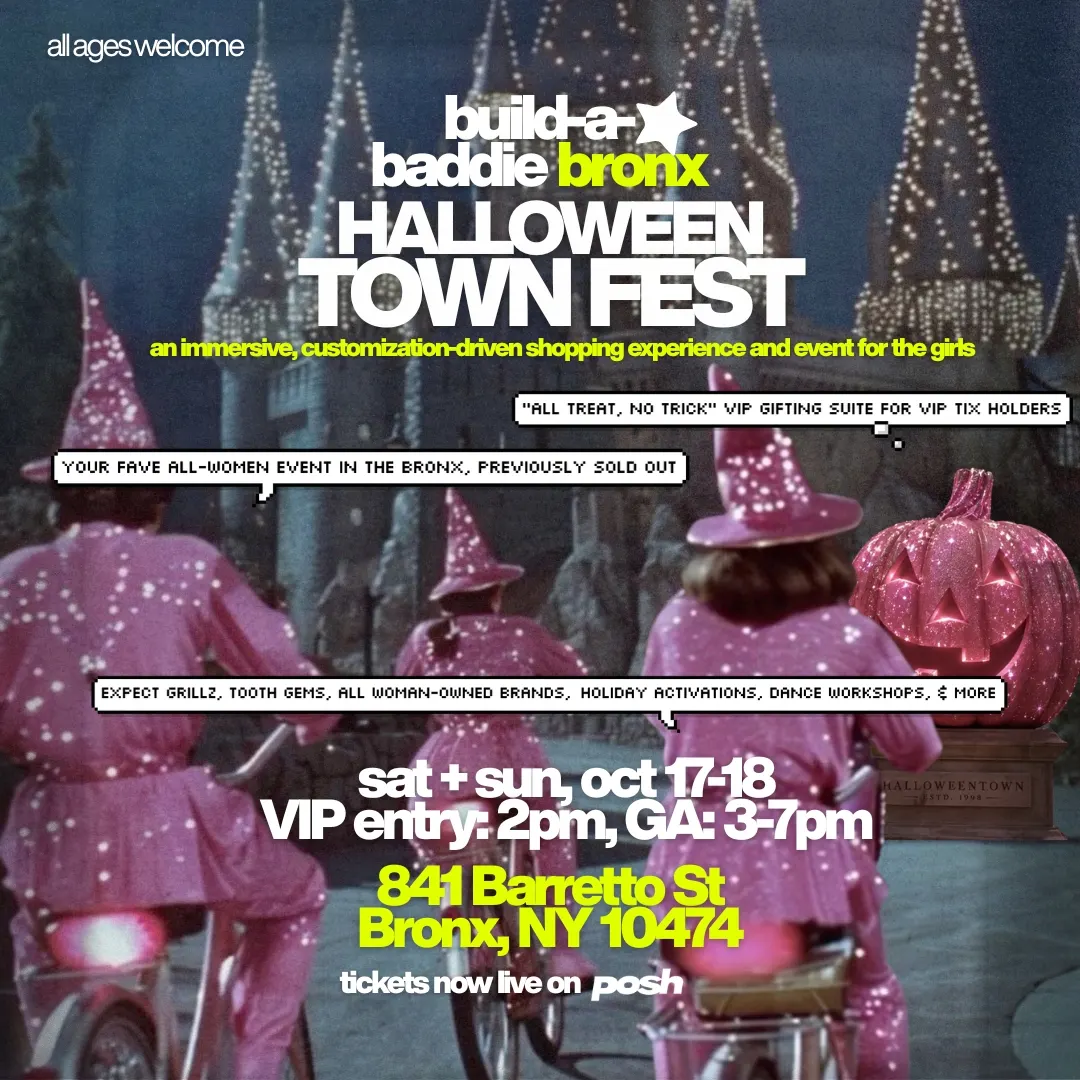 BUILD-A-BADDIE BRONX: HALLOWEENTOWN FEST