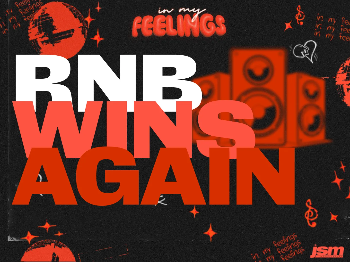 In My Feelings: RNB Wins Again