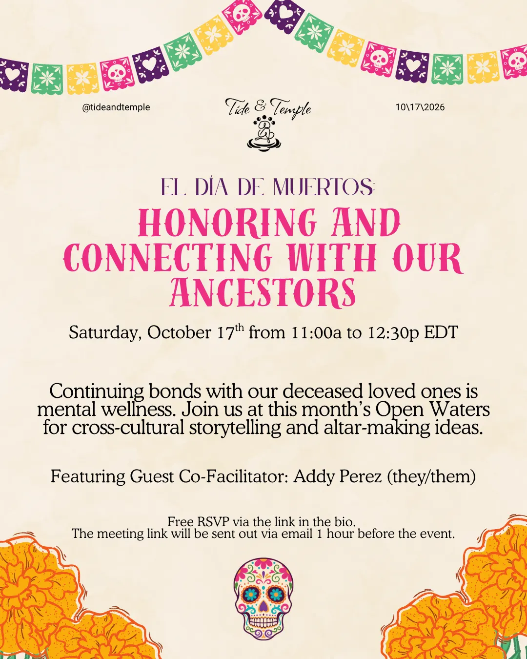El Día de Muertos: Honoring and Connecting with Our Ancestors