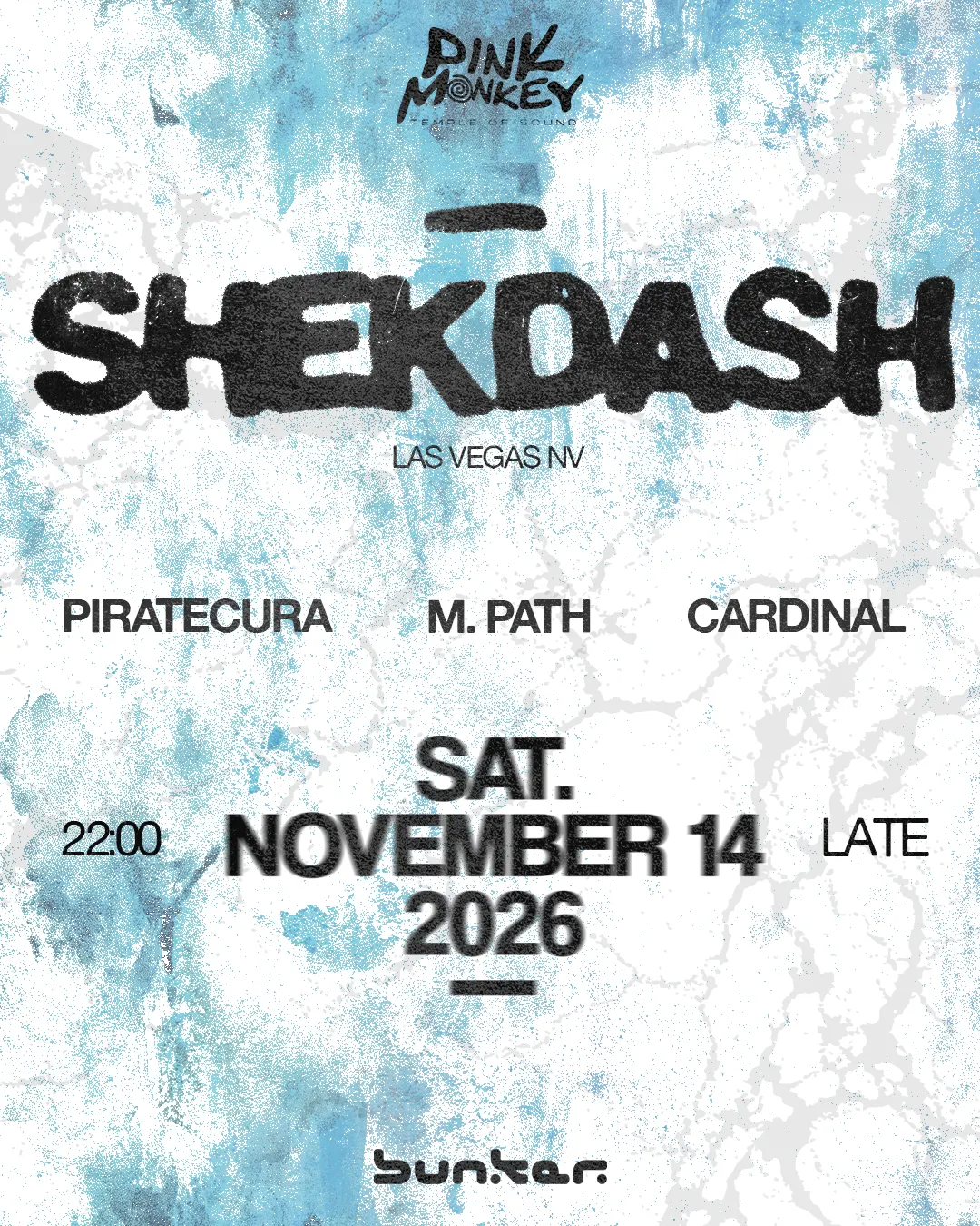 BUNKER PRES. SHEKDASH @ Pink Monkey