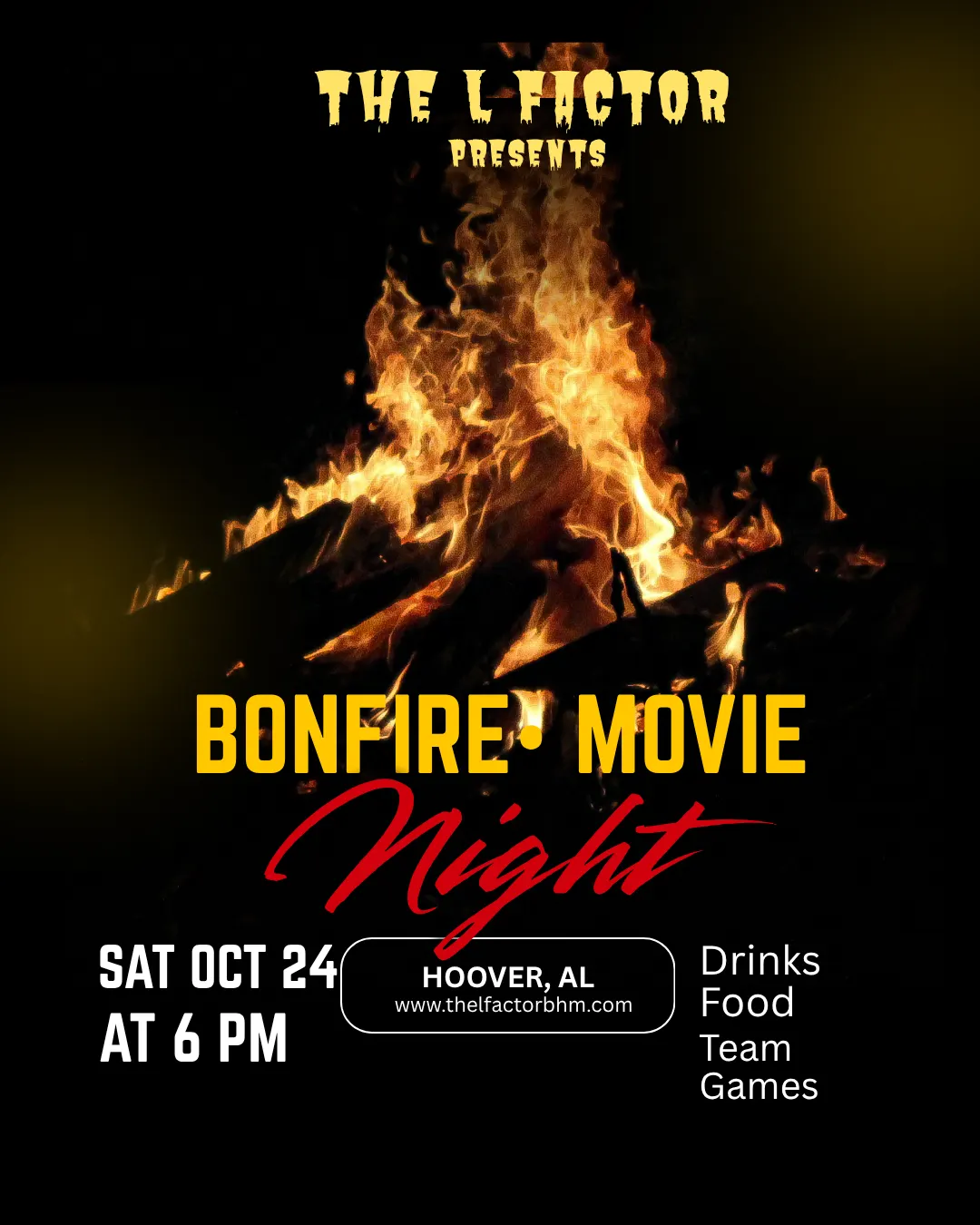 THE L FACTOR x BONFIRE & MOVIE NIGHT