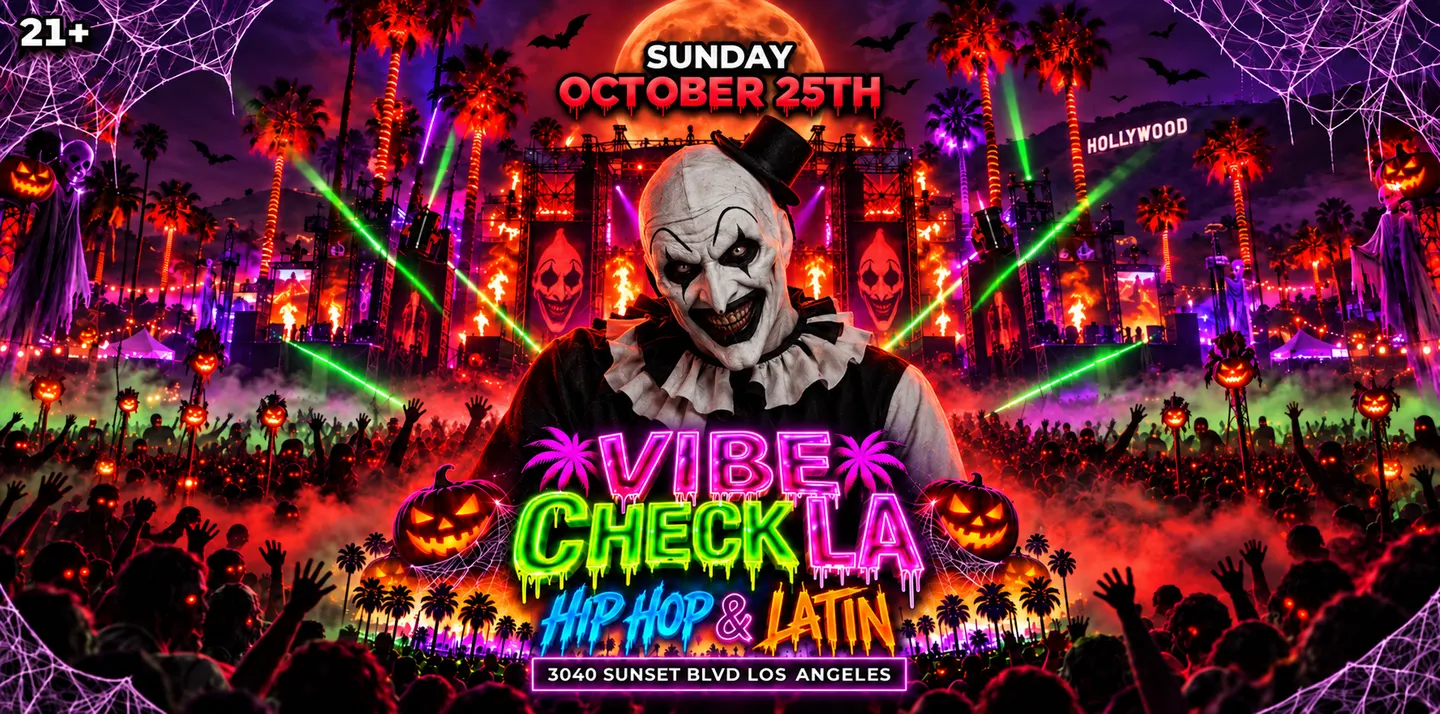 18+ VIBE CHECK LA HIP HOP& LATIN (GIO)