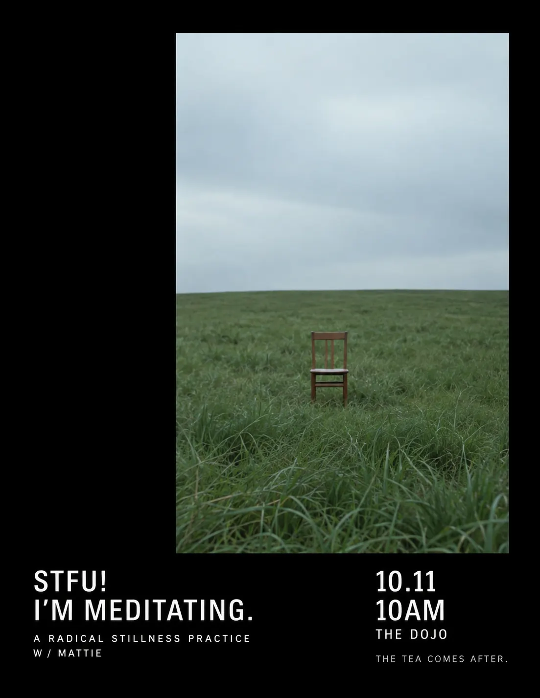 STFU! im meditating a radical stillness session w / Mattie new season. new nervous system
