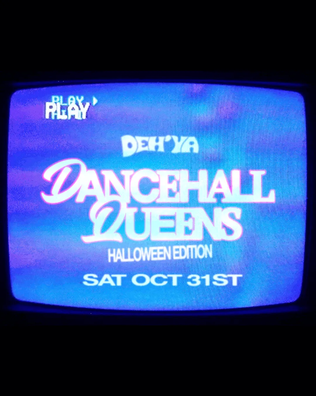 DEH'YA: DANCEHALL QUEENS (HALLOWEEN EDITION)