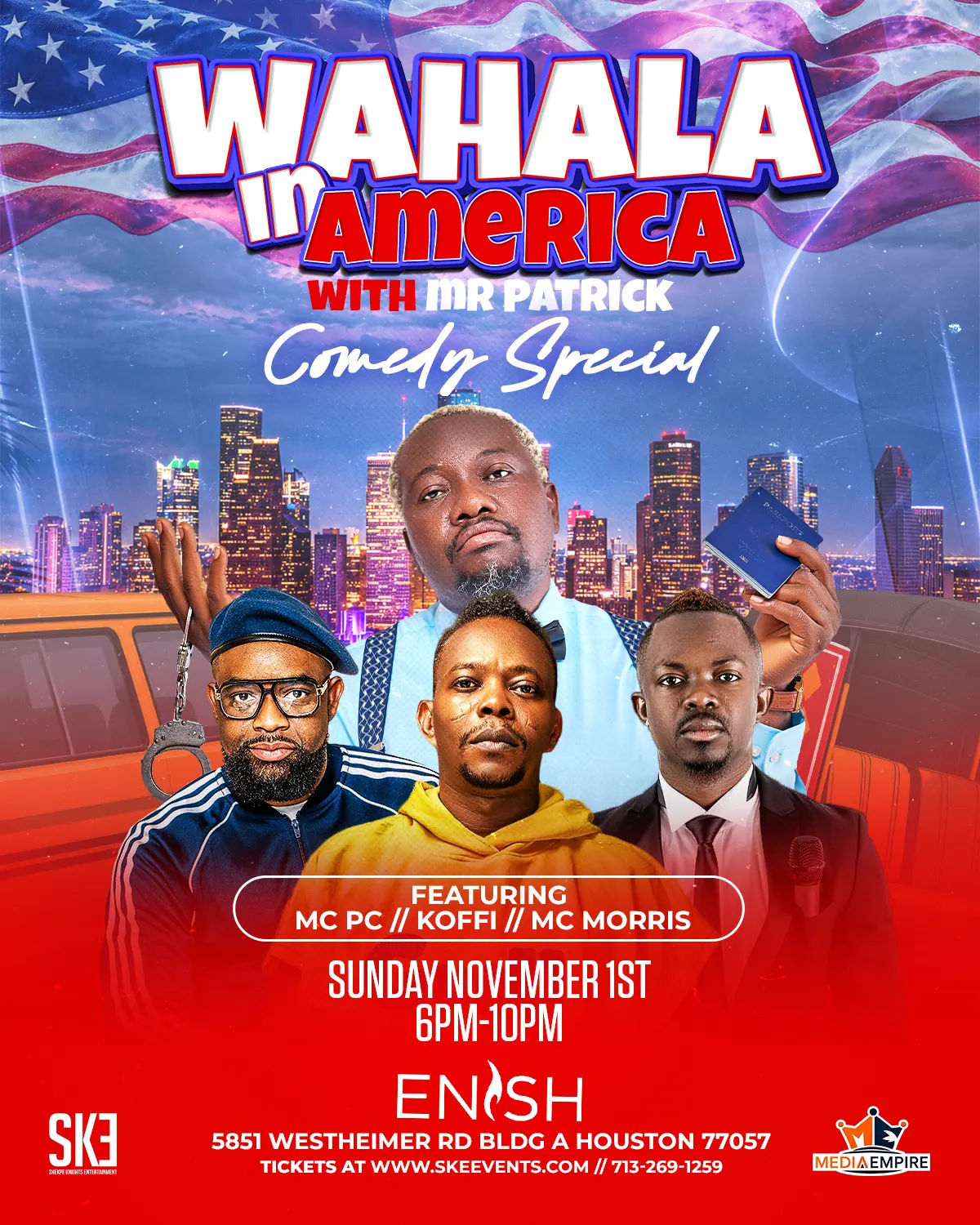 Wahala In America With Mr Patrick Nov1st at Enish Houston