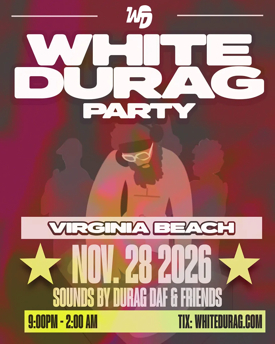 White Durag Party VA Beach