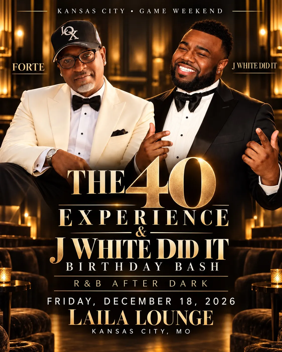 THE 40 EXPERIENCE & J WHITE DID IT BIRTHDAY BASH 🥂