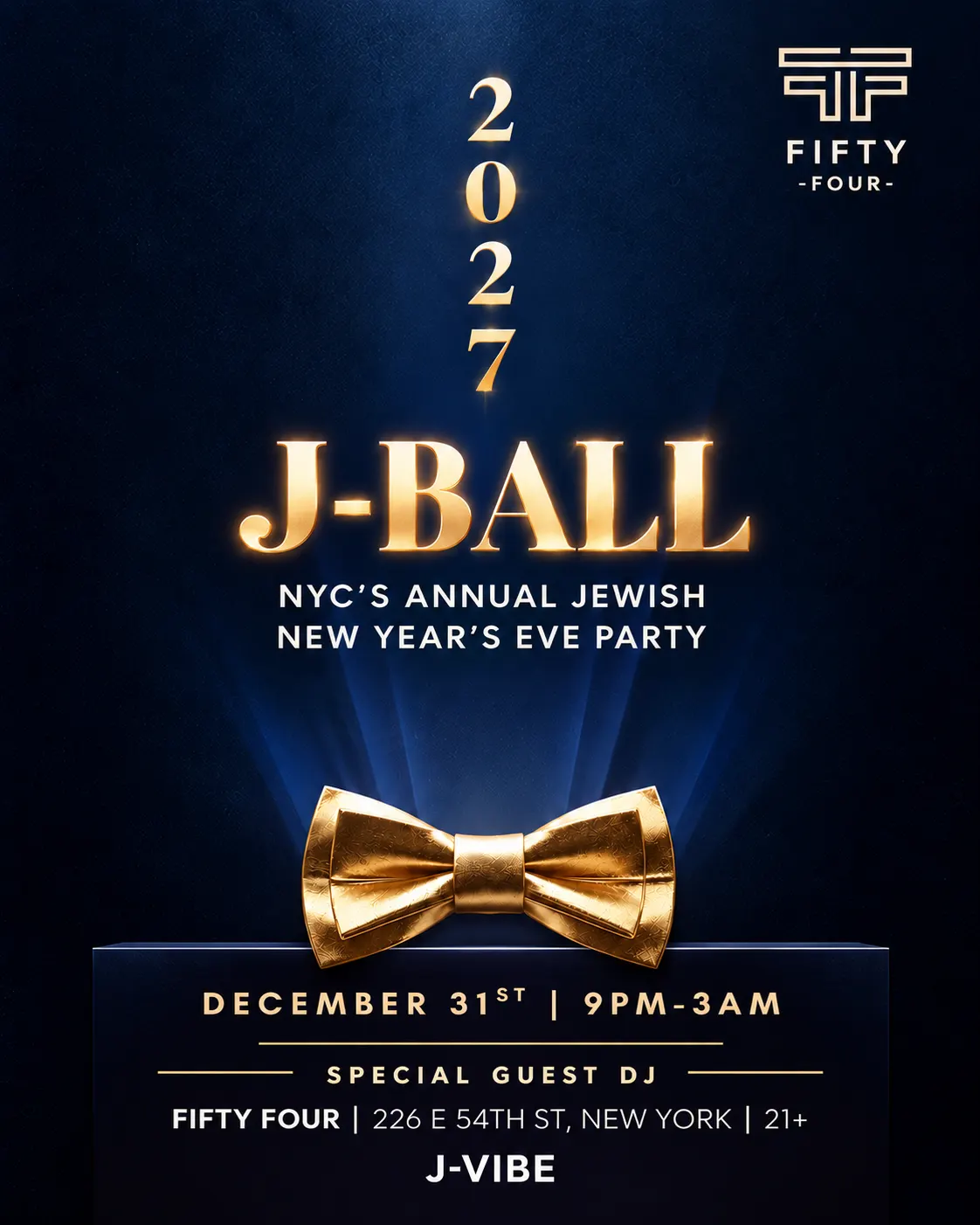 The Annual JBALL New Years Eve 2027 Party at FIFTY FOUR NYC