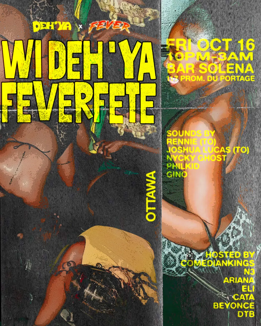 DEH'YA + FEVER PRESENT: WI DEH'YA FEVER FETE (OTTAWA)