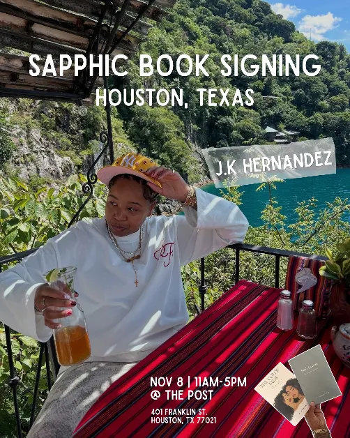Houston - Sapphic Book Signing J.K Hernandez @PostHouston