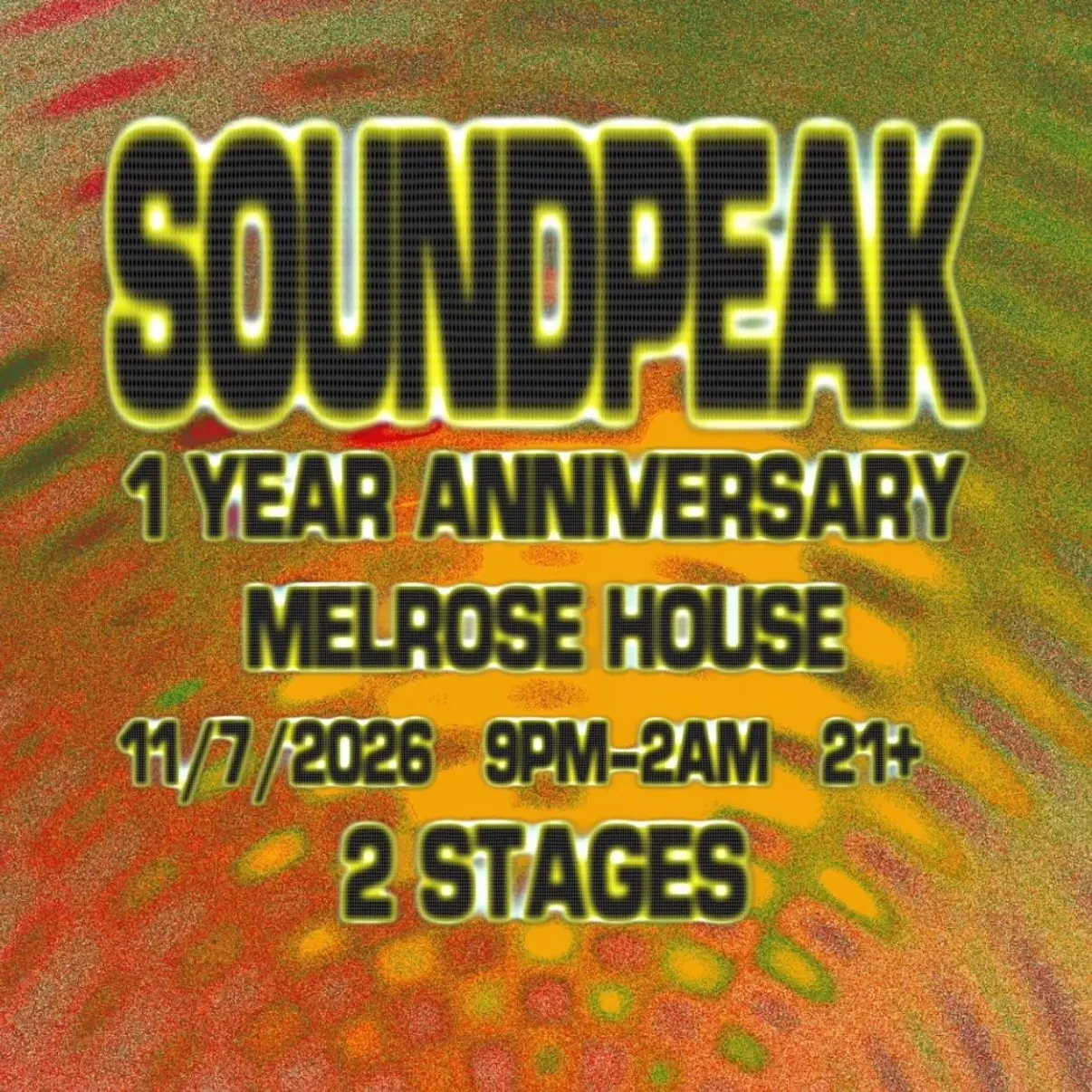 SoundPeak 1 Year Anniversary @ Melrose House 11/07