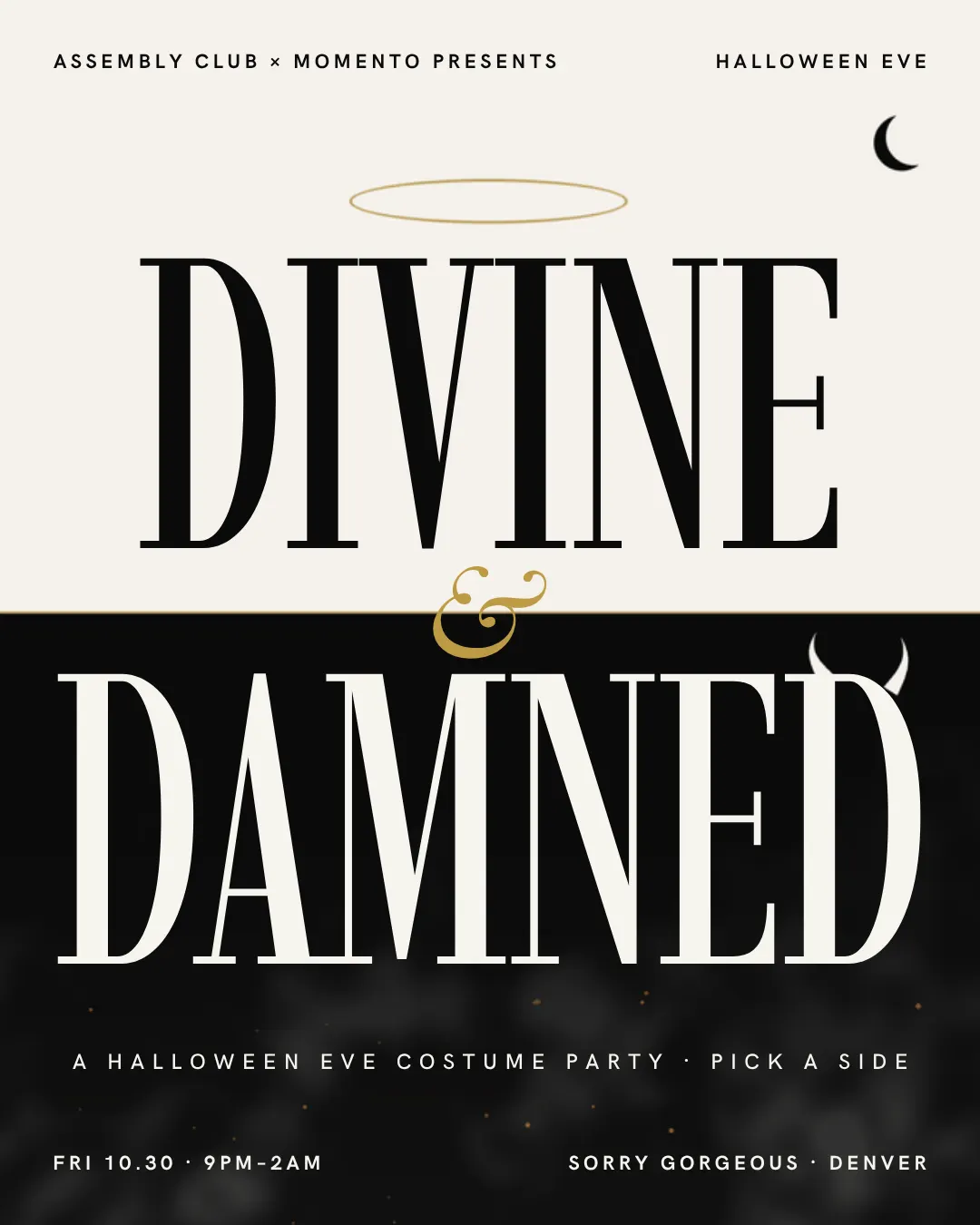 Divine & Damned: Halloween Eve at Sorry Gorgeous