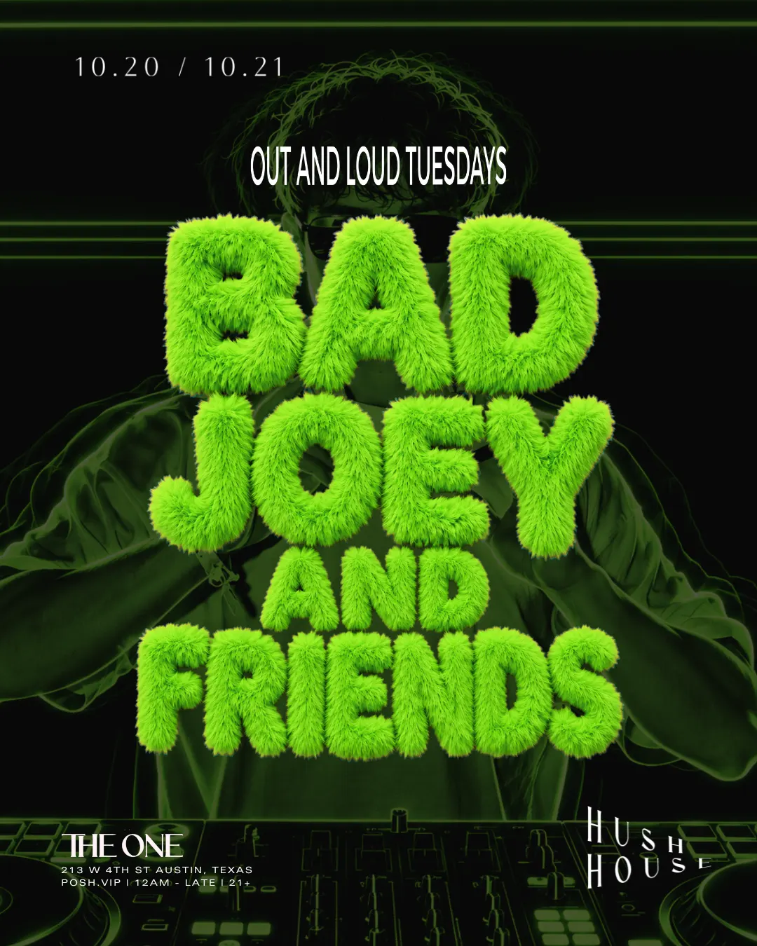 Hush House: Out and Loud Tuesdays at The One 10.20 / 10.21