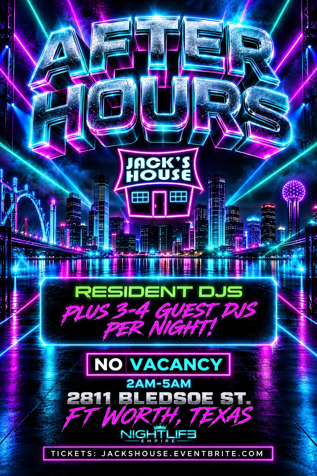 AFTER HOURS - JACK’S HOUSE | FT. WORTH 2 AM- 5 AM