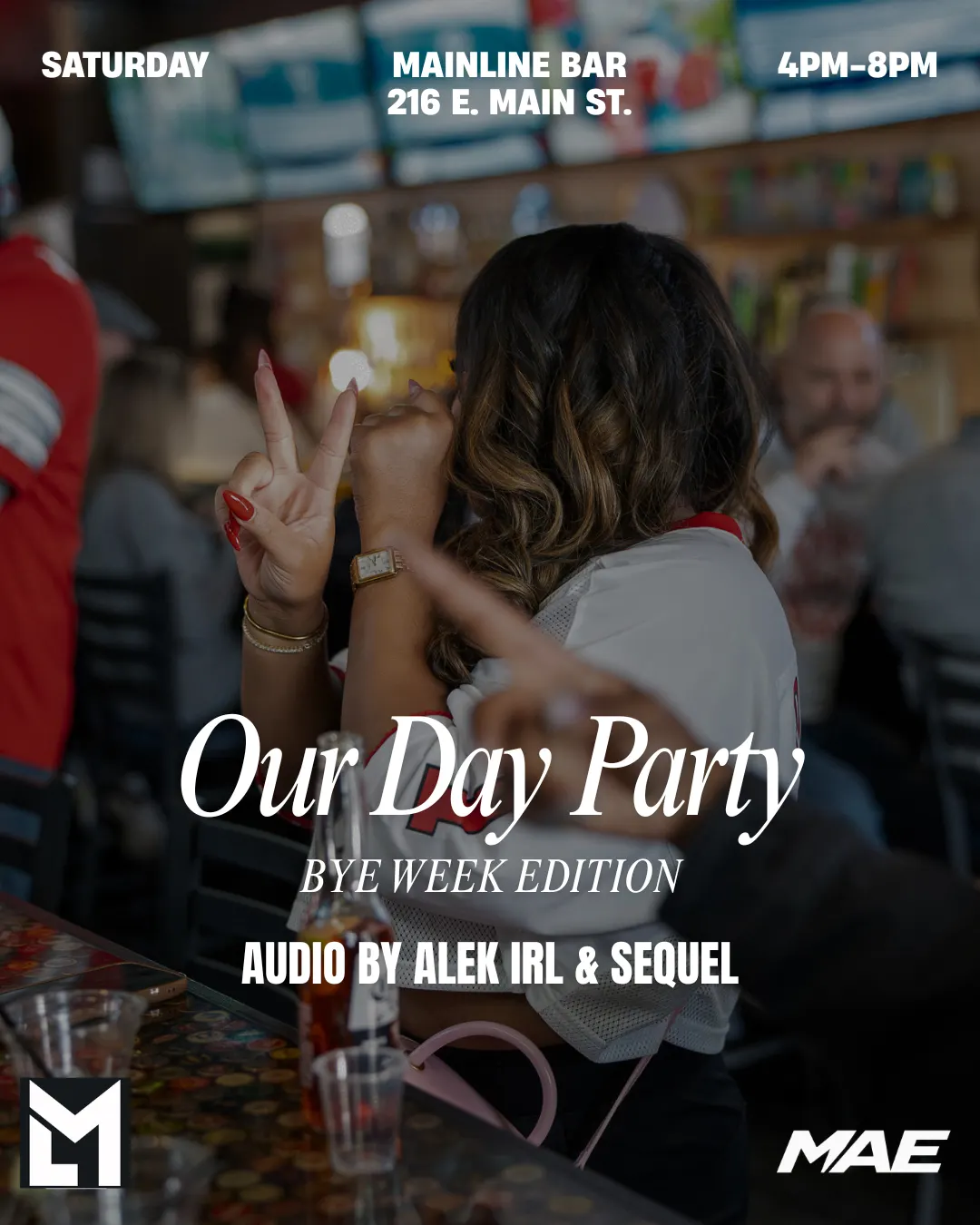 Our Day Party - Bye Week Edition